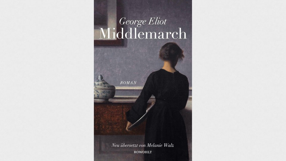 George Eliot: Middlemarch: Eine Studie über das Leben in der Provinz