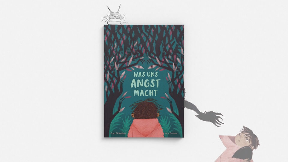 Buchcover "Was uns Angst macht" von Fran Pintadera und Ana Sender